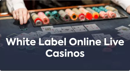 White Label Online Live Casinos