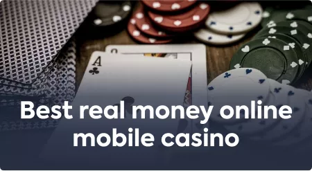Best real money online mobile casino