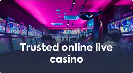 Trusted online live casino