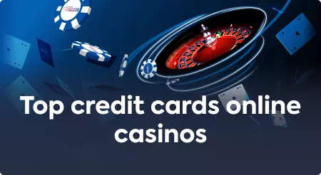 The top credit cards online casinos